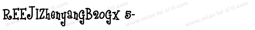 REEJIZhenyanGB20GX 5字体转换